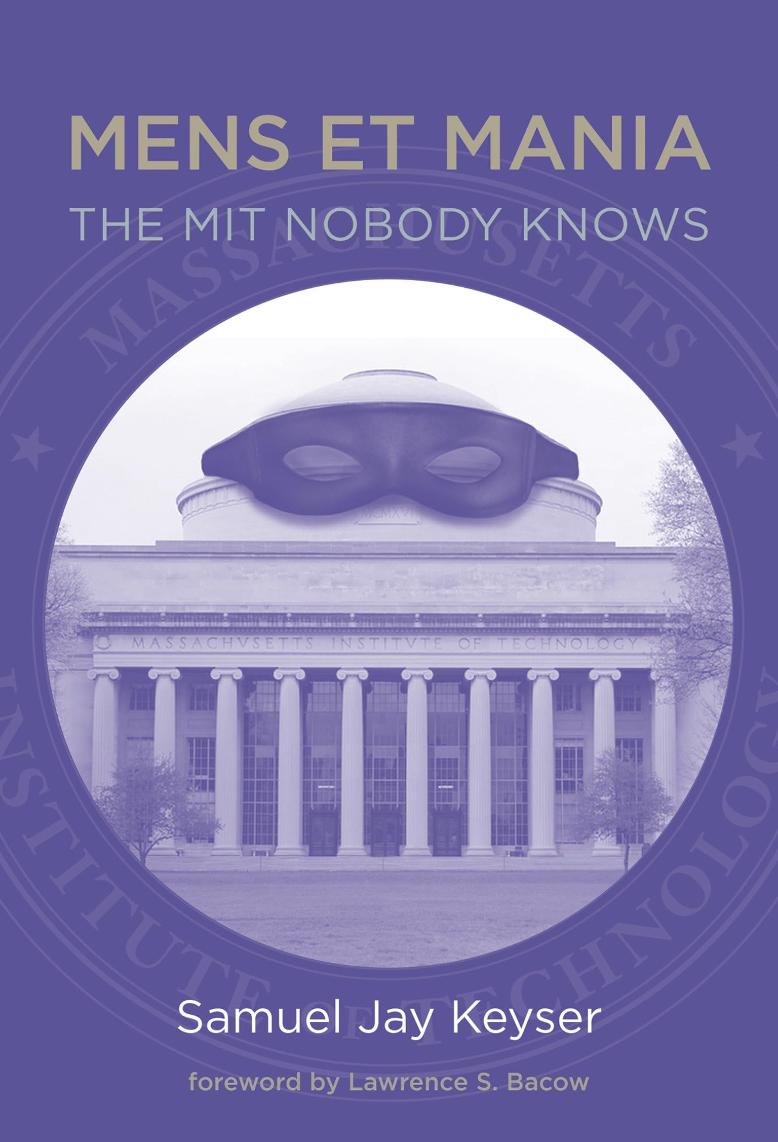Keyser, Samuel Jay Jay Mens Et Mania, The Mit Nobody Knows (The Mit Press)