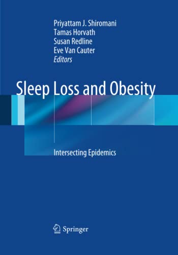 Sleep Loss and Obesity: Intersecting Epidemics