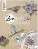 Zengami Color (kreativ.kompakt.): Ausmalen und falten zum Entspannen und Glücklichsein