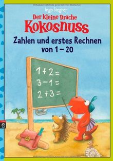 Der kleine Drache Kokosnuss - Zahlen und erstes Rechnen von 1 bis 20: (Vorschule / 1. Klasse)