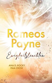 Romeos Payne: Ewigkeitsleuchten