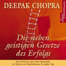 Die sieben geistigen Gesetze des Erfolges. CD