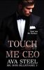 Touch me, CEO!: Deal mit Mr. Perfect