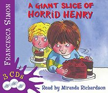 A Giant Slice of Horrid Henry 3-in-1: Underpants/Stinkbomb/Queen