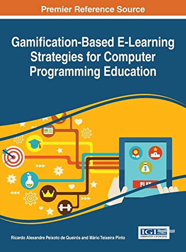 Gamification-Based E-Learning Strategies for Computer Programming Education (Advances in Game-based Learning)