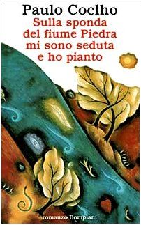 Sulla sponda del fiume Piedra mi sono seduta e ho pianto (Letteraria)