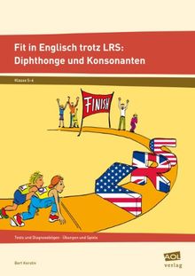 Fit in Engl. trotz LRS: Diphthonge + Konsonanten: Tests und Diagnosebögen - Übungen und Spiele (5. und 6. Klasse)