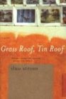 Grass Roof, Tin Roof: A Novel