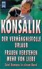 Der verhängnisvolle Urlaub / Frauen verstehen mehr von Liebe.