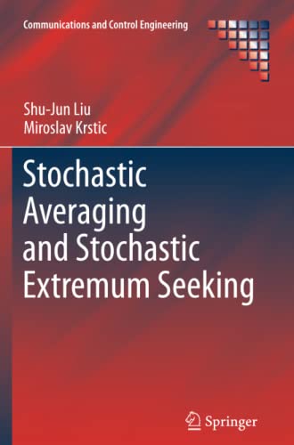 Stochastic Averaging and Stochastic Extremum Seeking (Communications and Control Engineering)