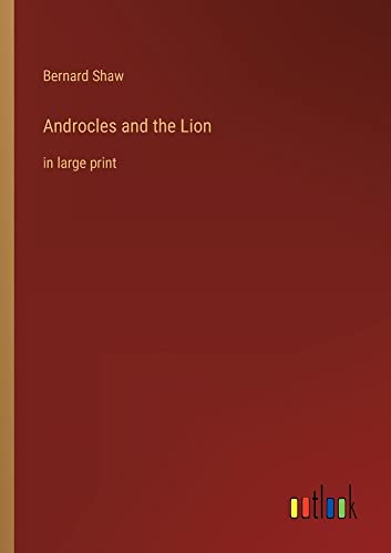 Androcles and the Lion: in large print
