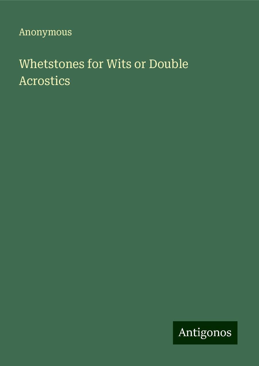 Whetstones for Wits or Double Acrostics