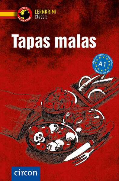 Tapas malas: Spanisch A1 (Compact Lernkrimi Classic)