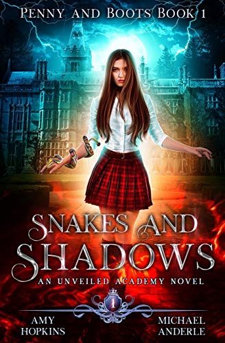 Snakes and Shadows: An Unveiled Academy Novel (Penny and Boots, Band 1)