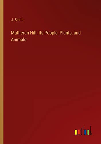 Matheran Hill: Its People, Plants, and Animals