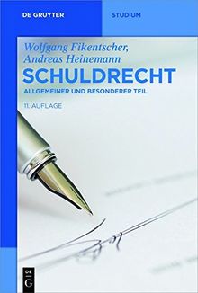 Schuldrecht: Allgemeiner und Besonderer Teil (De Gruyter Studium)