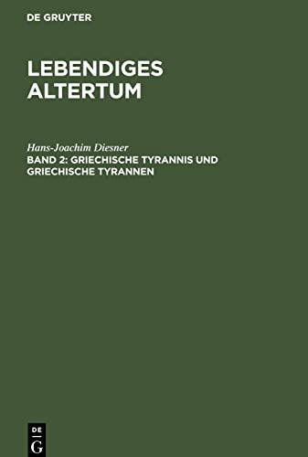 Lebendiges Altertum, 2, Griechische Tyrannis und griechische Tyrannen
