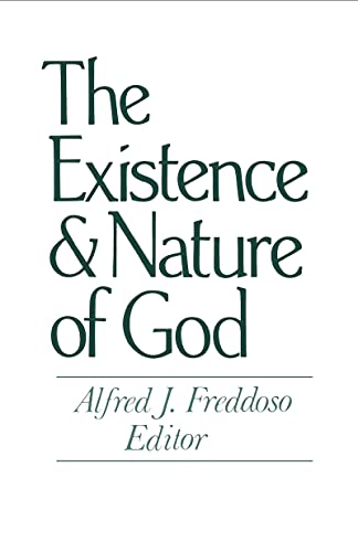 The Existence & Nature of God (Notre Dame Studies in the Philosophy of Religion)