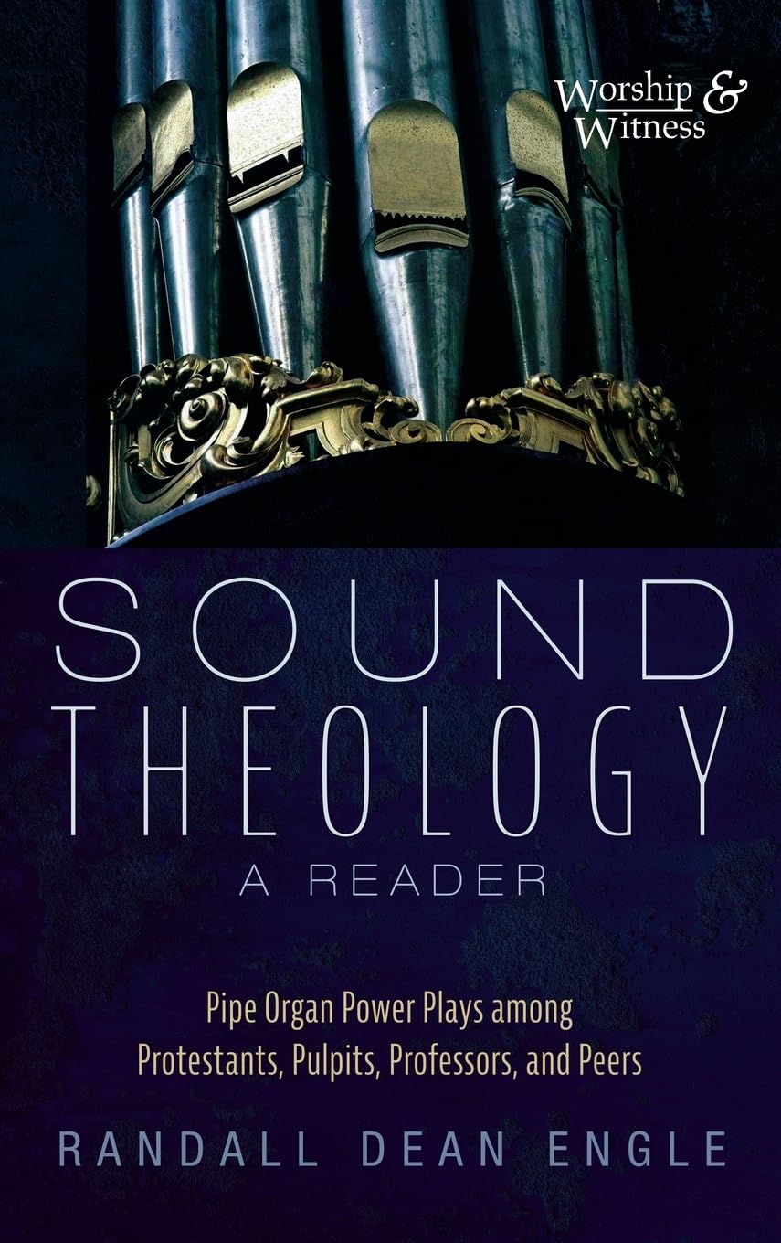 Sound Theology, a Reader (Worship and Witness)