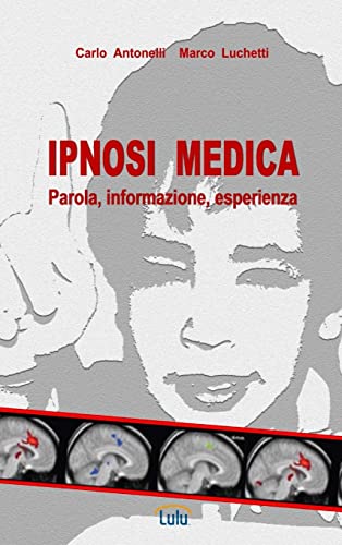 IPNOSI MEDICA: Parola, informazione, esperienza