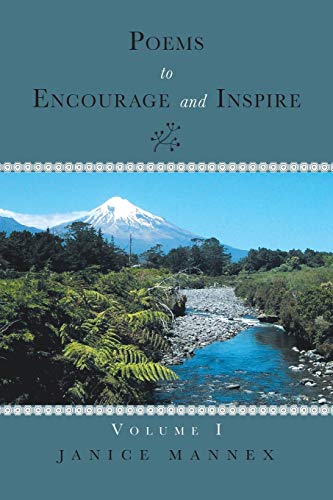 Poems to Encourage and Inspire Volume I