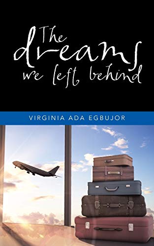 The dreams we left behind