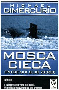 Mosca cieca (Phoenix sub zero) (Teadue) von DiMercurio, Michael | Buch | Zustand akzeptabel