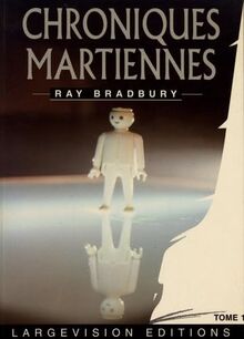 Chroniques martiennes: Tome 1