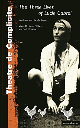 Three Lives Of Lucie Cabrol (Methuen Modern Plays)