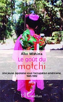 Le goût du motchi von MISHIMA AIKO | Buch | Zustand sehr gut