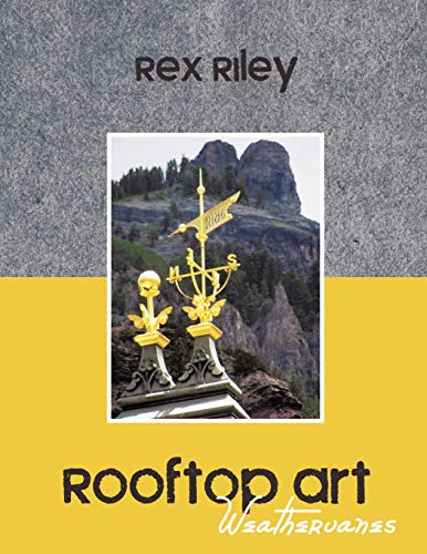 Rooftop Art: Weathervanes