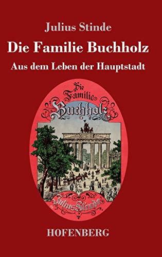 Die Familie Buchholz: Aus dem Leben der Hauptstadt