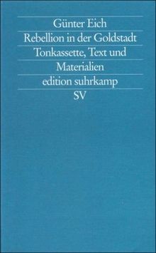 Rebellion in der Goldstadt: Tonkassette, Text und Materialien (edition suhrkamp)