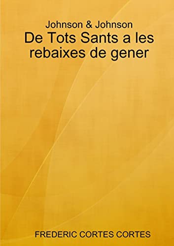 Johnson & Johnson. De Tots Sants a les rebaixes de gener