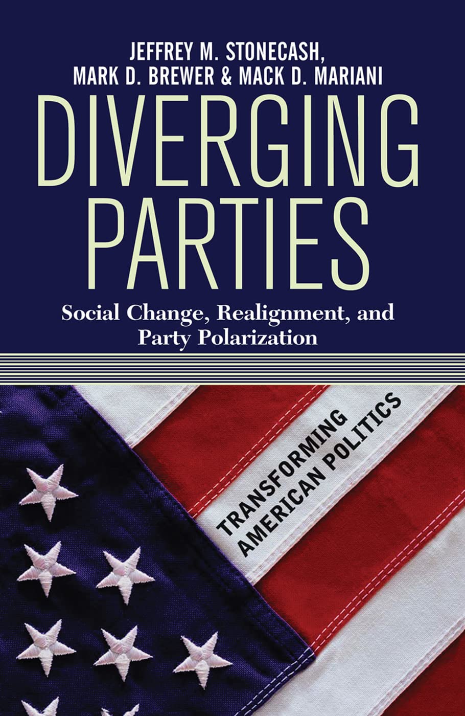 Diverging Parties: Social Change, Realignment, and Party Polarization