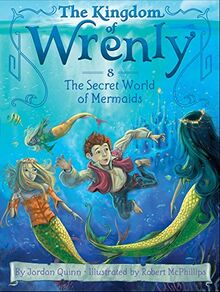 The Secret World of Mermaids (Volume 8) (The Kingdom of Wrenly, Band 8)