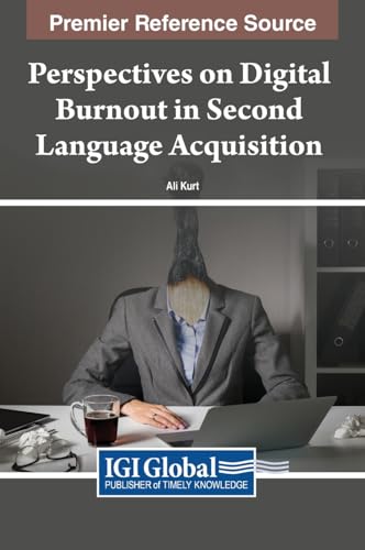 Perspectives on Digital Burnout in Second Language Acquisition