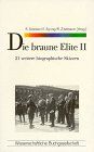 Die braune Elite II. 21 weitere biographische Skizzen