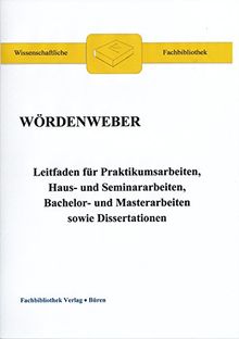 Praktikumsarbeiten, Haus- und Seminararbeiten, Bachelor- und Masterarbeiten sowie Dissertationen (Wissenschaftliche Fachbibliothek)