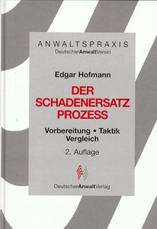 Anwaltspraxis, Der Schadenersatzprozeß