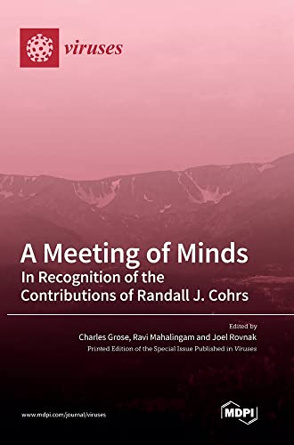 A Meeting of Minds: In Recognition of the Contributions of Randall J. Cohrs
