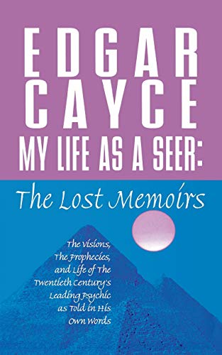 MY LIFE AS A SEER: The Lost Memoirs