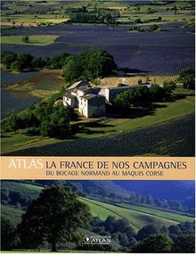 La France de nos campagnes : du bocage normand au maquis corse