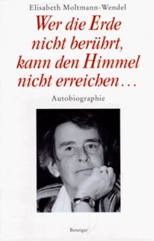 Wer die Erde nicht berührt, kann den Himmel nicht erreichen
