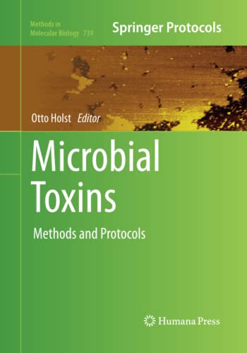 Microbial Toxins: Methods and Protocols (Methods in Molecular Biology, Band 739)