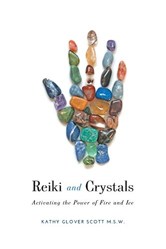 Reiki and Crystals: Activating the Power of Fire and Ice