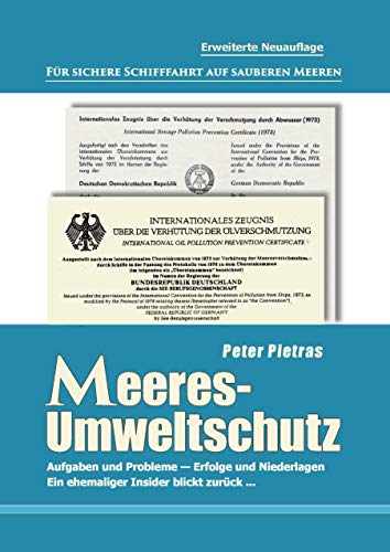 Meeresumweltschutz: Aufgaben und Probleme, Erfolge und Niederlagen. Ein ehemaliger Insider blickt zurück