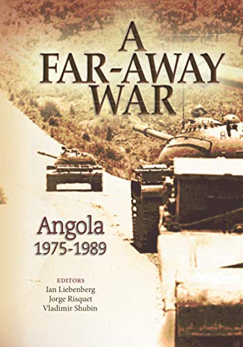 A Far-Away War: Angola 1975-1989