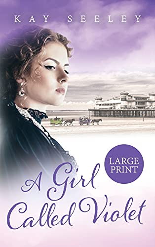 A Girl Called Violet Large Print Edition: Large Print Edition (Hope)