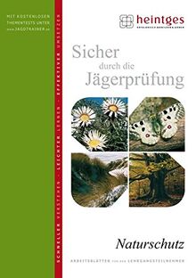 Naturschutz (Sicher durch die Jägerprüfung. Arbeitsblätter)